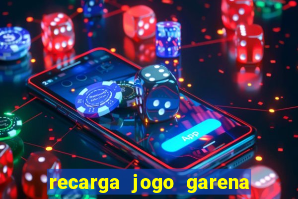 recarga jogo garena free fire